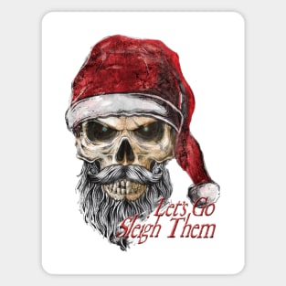 The Death of Christmas - Lets Go Sleigh Them Magnet